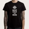 TSHIRT KEEP CALM AND RIDE